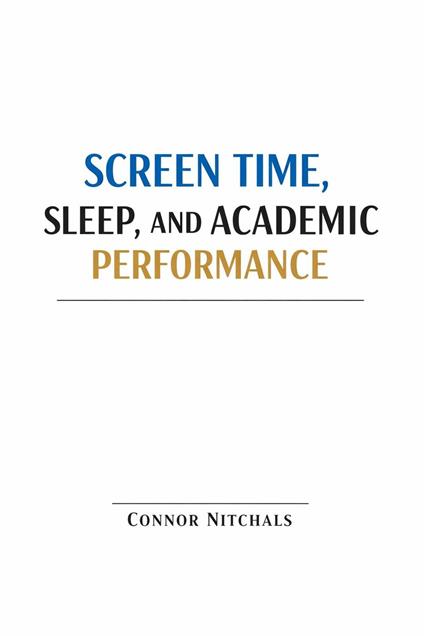 Does sleep mediate the relationship between screen time and GPA?