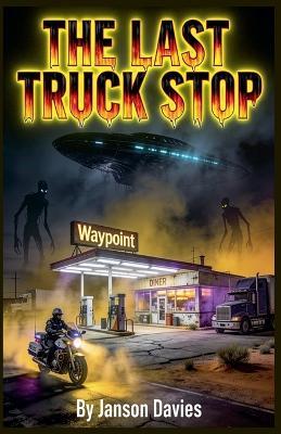 The Last Truck Stop - Janson Davies - cover