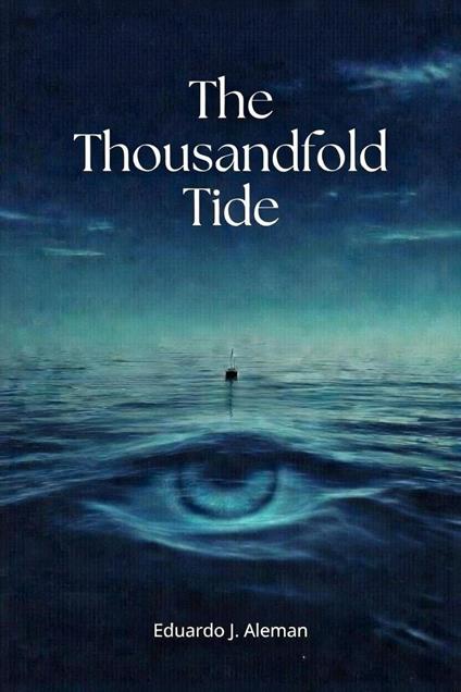 The Thousandfold Tide