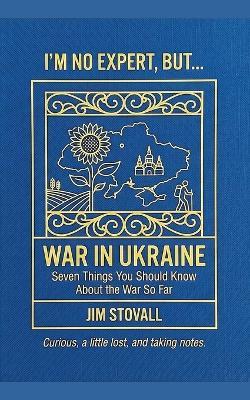 War In Ukraine - Jim Stovall - cover