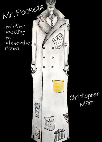 Mr. Pockets: and Other Unsettling and Unbelievable Stories - Christopher Millin - ebook