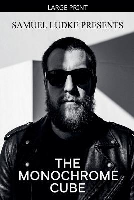 The Monochrome Cube - Samuel Ludke - cover