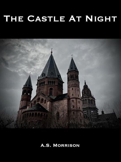 The Castle At Night - A.S. Morrison - ebook
