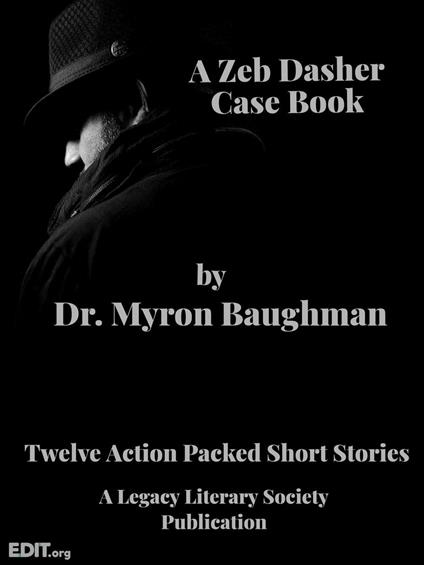 A Zeb Dasher Case Book
