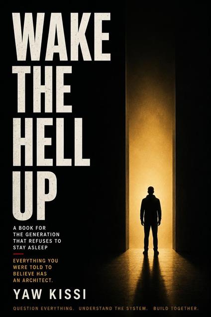 Wake The Hell Up