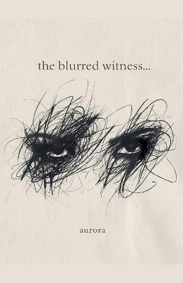The Blurred Witness - Aurora - cover