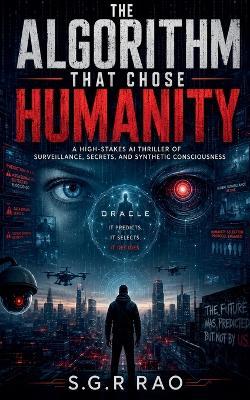 The Algorithm That Chose Humanity - S G R Rao - cover