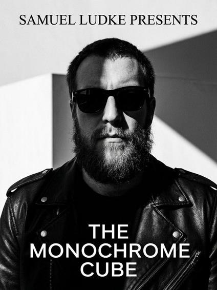 The Monochrome Cube