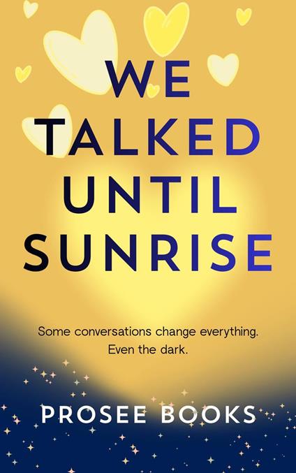 We Talked Until Sunrise - Prosee Books - ebook
