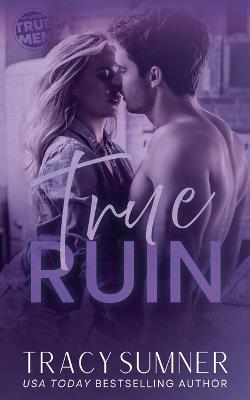 True Ruin - Tracy Sumner - cover