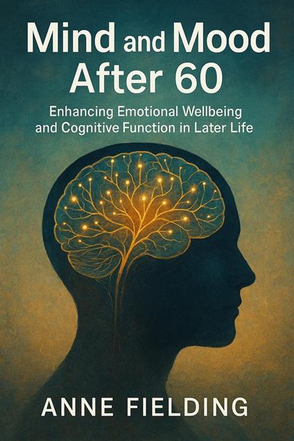 Mind and Mood After 60