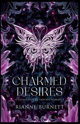 Charmed Desires - Rianne Burnett - cover
