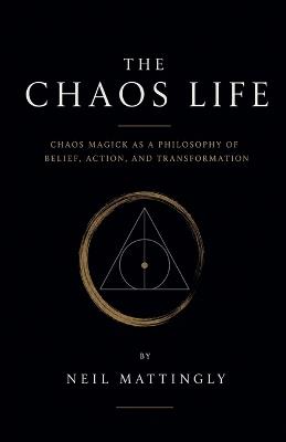 The Chaos Life - Neil Mattingly - cover
