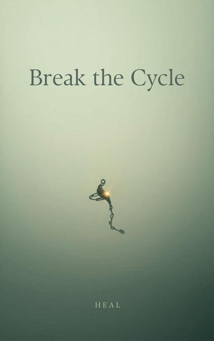 Break the Cycle Heal