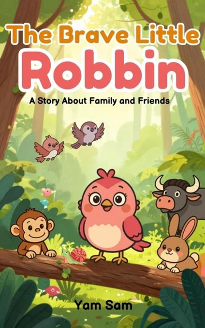 The Brave Little Robbin - Yam Sam - ebook