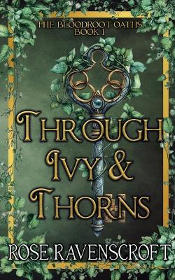 Through Ivy & Thorns - Rose Ravenscroft - cover