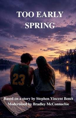 Too Early Spring - Bradley McConnachie - cover