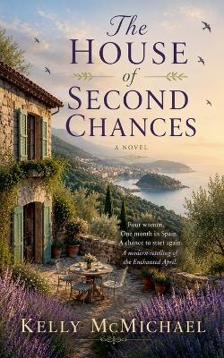 The House of Second Chances - Kelly McMichael - cover