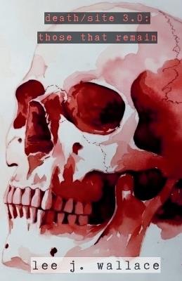 Death/Site: Those That Remain - Lee Wallace - cover