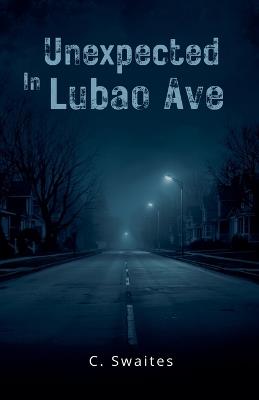 Unexpected in Lubao Ave - C Swaites - cover