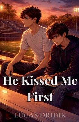He Kissed Me First - Lucas Dridik - cover