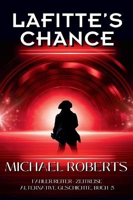 Lafitte's Chance - Michael Roberts - cover