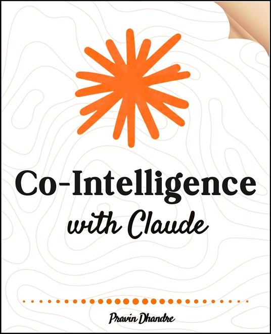 Co-Intelligence with Claude