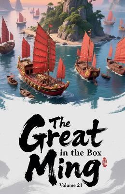 The Great Ming in the Box, Volume 21 - Zenithnovels - cover