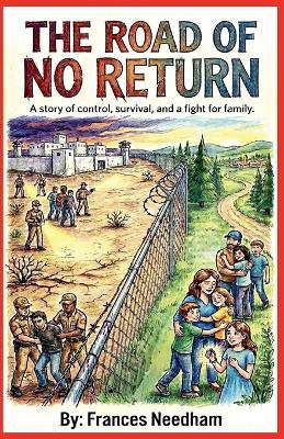 The Road Of No Return - Frances Needham - cover