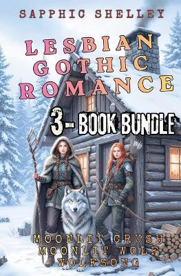 3 - Book Bundle: Moonlit Crush, Moonlit Wolf, Wolfsong - Sapphic Shelley - cover