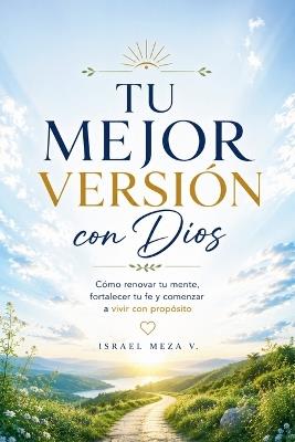 Tu mejor versión con Dios - Israel Meza - cover