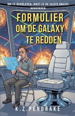 Formulier om de Galaxy te redden - K Z Pendrake - cover