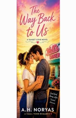 The Way Back to Us - A H Noryas - cover