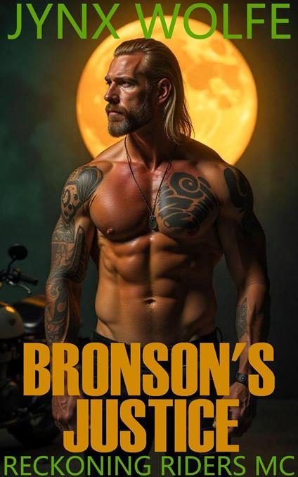 Bronson's Justice