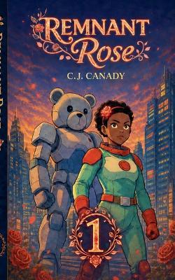 Remant Rose - C J Canady - cover