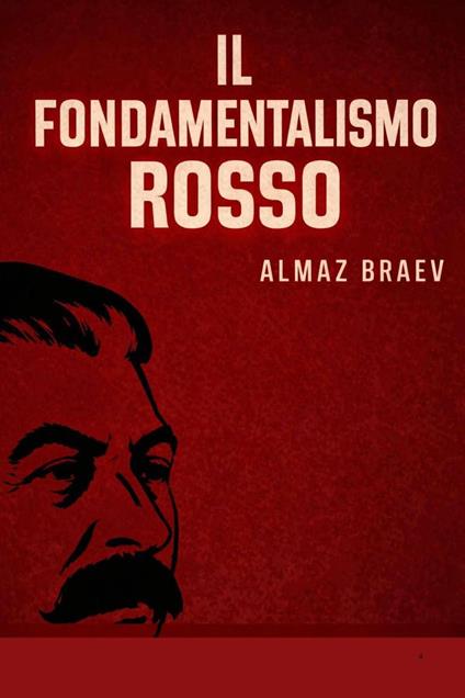 Il Fondamentalismo Rosso - Almaz Braev - ebook