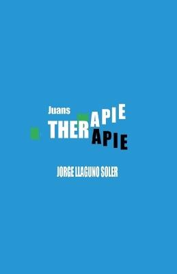 Juans Therapie - Jorge Llaguno Soler - cover