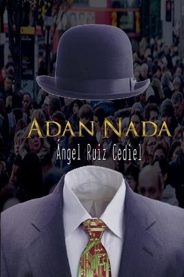 Adán Nada - Ángel Ruiz Cediel - cover