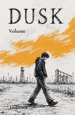 Dusk: Volume 1 - Littleduck - cover