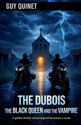 The Dubois The Black Queen and the Vampire - Guy Quinet - cover