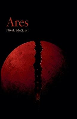 Ares - Nikola Muckajev - cover