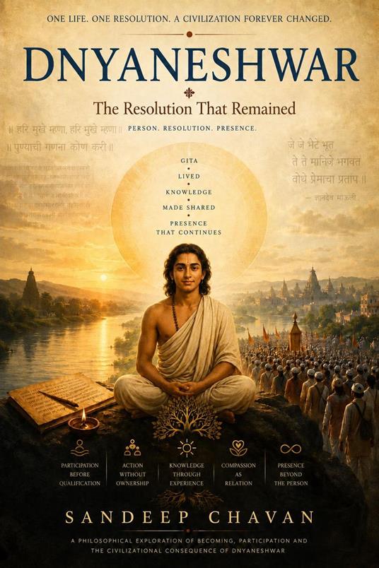 Dnyaneshwar: The Resolution That Remained