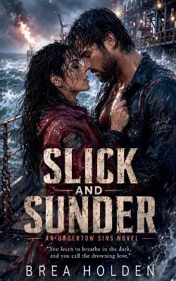 Slick And Sunder - Brea Holden - cover