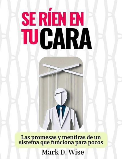 Se ríen en tu cara