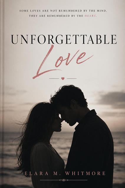 Unforgettable Love