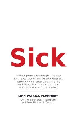 Sick - John Patrick Flannery - cover