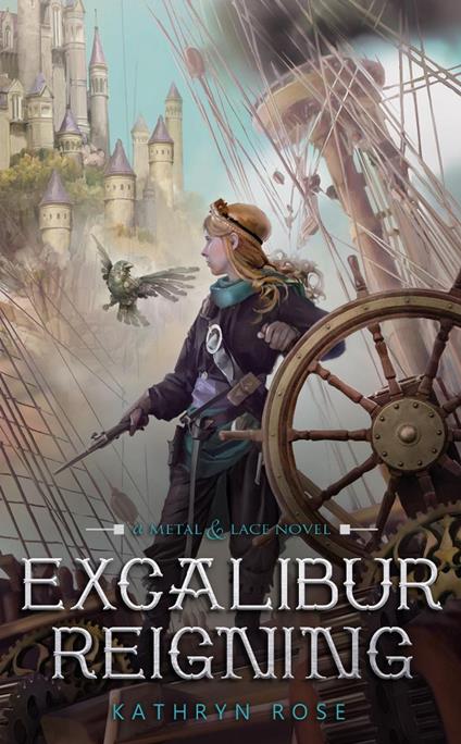 Excalibur Reigning - Kathryn Rose - ebook