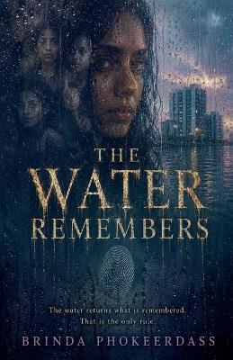 The Water Remembers - Brinda Phokeerdass - cover