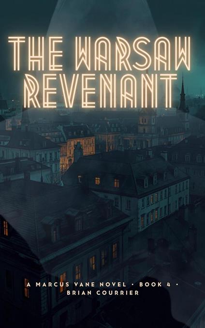 The Warsaw Revenant