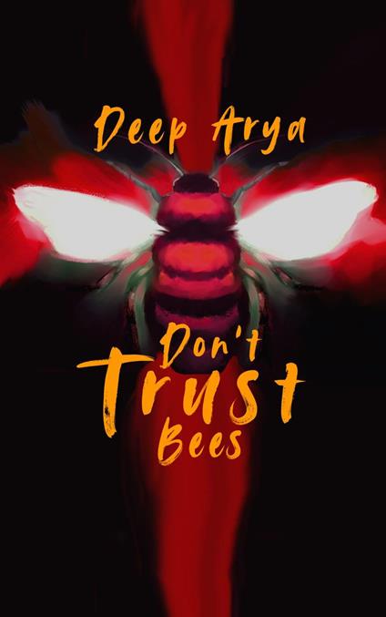 Don't Trust Bees
